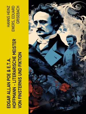 cover image of Edgar Allan Poe & E.T.A. Hoffmann--Literarische Meister von Finsternis und Fiktion